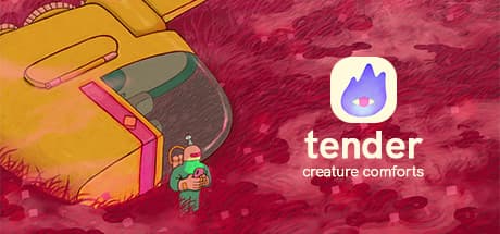 Tender: Creature Comforts — Navigating Modern Romance