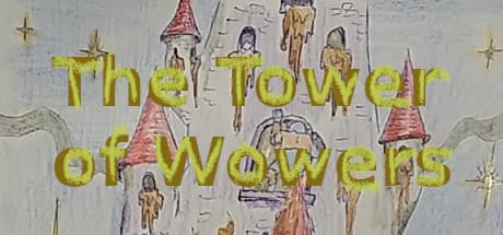 The Tower of Wowers — Toilet Humor RPG Adventure