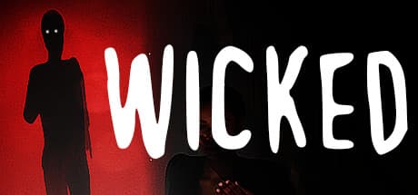 WICKED: A Co-op Horror Survival Experience