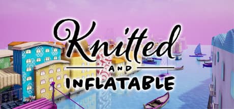 Knitted And Inflatable Playtest — ユニークな世界を探索