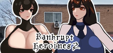 Bankrupt Heroines 2: Run, Gun, and Fight Taxes!