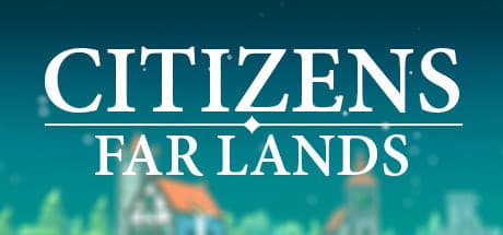 Citizens: Far Lands - Strategic City Builder & Puzzle
