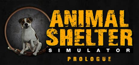 Animal Shelter: Prologue: Become a Hero for Homeless Pets
