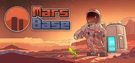 Mars Base：赤い惑星を開拓せよ