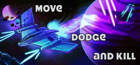 Move Dodge and Kill: Fast-Paced Action Roguelike Shooter