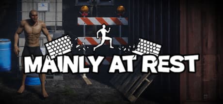 Mainly at Rest：終わりのない挑戦があなたを待つ