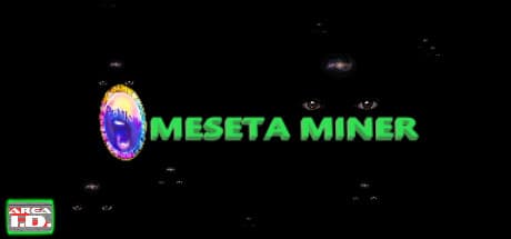 MesetaMiner (CodeName): 暗号資産時代の経済を支配せよ