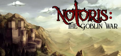 Notoris: The Goblin War – ゴブリン侵攻の謎を解き明かすファンタジー戦略ゲーム