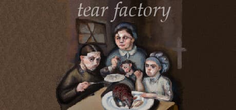 Tear Factory: A Short Narrative Adventure of Loss and Acceptance