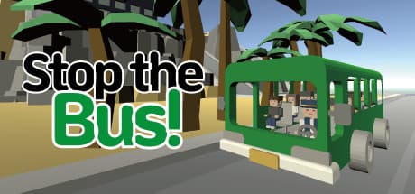 Stop the Bus!: 爆笑必至のバス運転シミュレーション