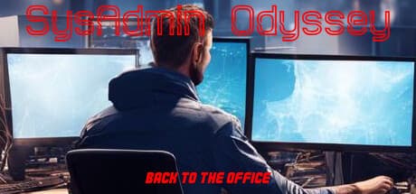 SysAdmin Odyssey - Back to the office - あなたのITサバイバルガイド