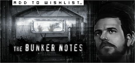 The Bunker Notes: パンデミック下の心理ホラービジュアルノベル