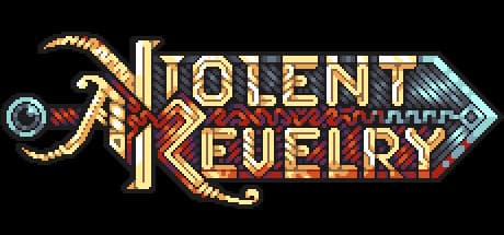A Violent Revelry: 予測不能な世界で戦闘を極めろ