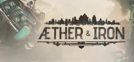 Aether & Iron: Alternate History RPG of Choices and Consequences