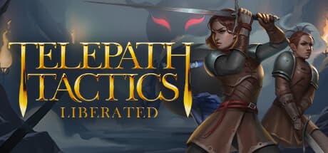Telepath Tactics Liberated: Lead Rag-Tag Freedom Fighters in Tactical RPG Combat