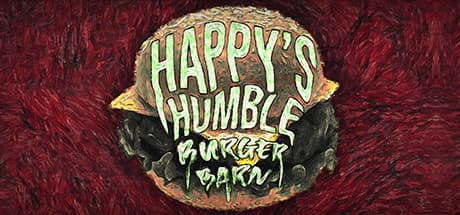 Happy's Humble Burger Barn: 最高のバーガー店で働く夢が現実になる!
