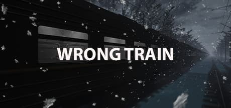 Wrong Train:終わらない旅路の果てしない恐怖