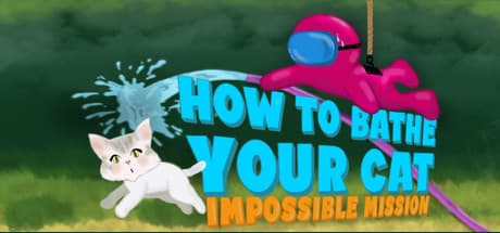 How To Bathe Your Cat: Impossible Mission: 地面を破壊して猫を洗う物理パズル