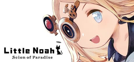 Little Noah: Scion of Paradise – Uncover Ancient Secrets with Noah!