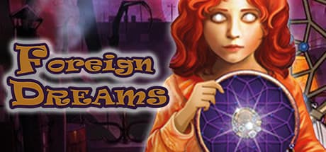 Foreign Dreams：悪夢に囚われた友人を救うアドベンチャー