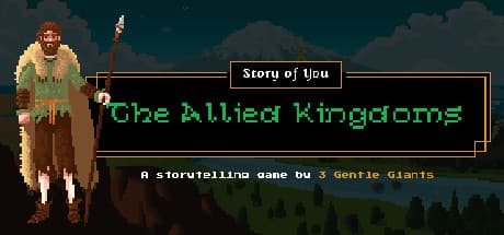 Story of You: The Allied Kingdoms - Forge Your Path in Alternate History