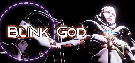 Blink God: Ascend to Divinity in a Broken World