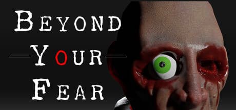 Beyond Your Fear:恐怖の深淵へ挑む刑事アドベンチャー