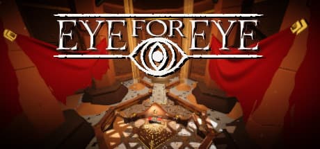 Eye For Eye — Fast-Paced Visceral First-Person Combat
