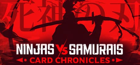 Ninjas vs Samurais Card Chronicles: Blades of the Shinigami - Roguelike Deckbuilder RPG