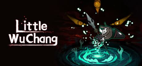 小小无常 Little Wu Chang：神話の世界を巡るソウルライクな冒険