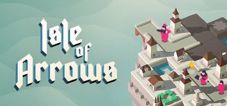 Isle of Arrows: A Roguelike Tower Defense Puzzle Adventure