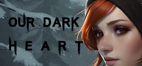 Our Dark Heart:心を蝕む物語アドベンチャー