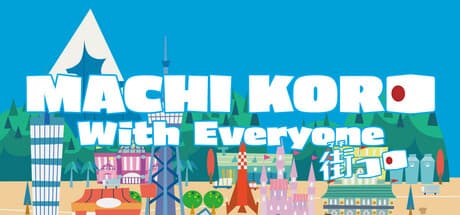 Machi Koro With Everyone: Build Your City, Roll to Victory!