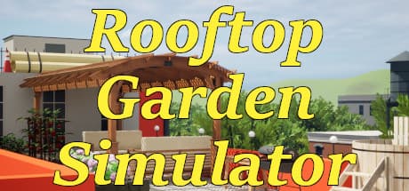 Rooftop Garden Simulator: Cultivate Your Urban Oasis