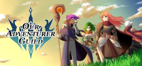 Our Adventurer Guild:あなただけの冒険者ギルドを経営しよう