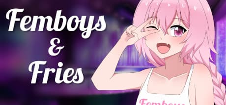 Femboys & Fries: A Sizzling First-Person Erotic Adventure