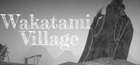 Wakatami Village: First-Person Horror Exploration