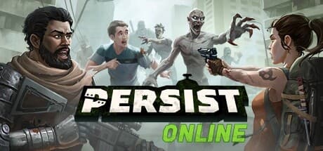 Persist Online: Survive the Zombie Apocalypse in this Free-to-Play MMORPG