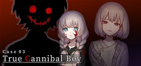 Case 03: True Cannibal Boy — A Thrilling Horror Mystery Adventure