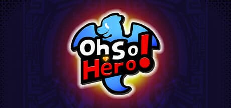 Oh So Hero! — Unleash Your Inner Champion on Planet Aeter