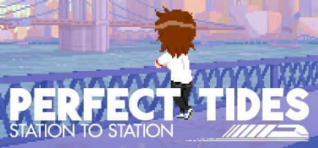 Perfect Tides: Station to Station - A Coming-of-Age Adventure