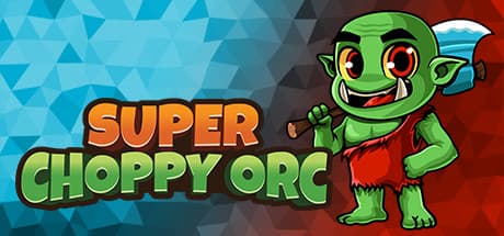 Super Choppy Orc: Precision Platforming with a Magical Axe