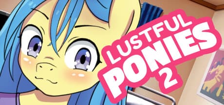 Lustful Ponies 2:あなたのロマンスとフェティシズムを選んでください