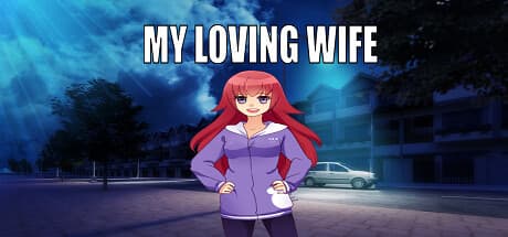 My Loving Wife：あなたと妻の愛の物語