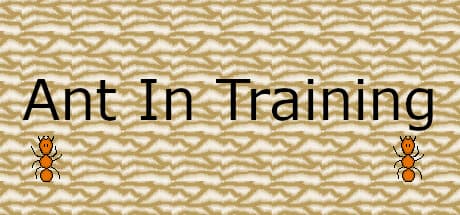 Ant in Training: A Tiny Puzzle Adventure