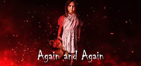 Again and Again — A Disturbing First-Person Horror Experience