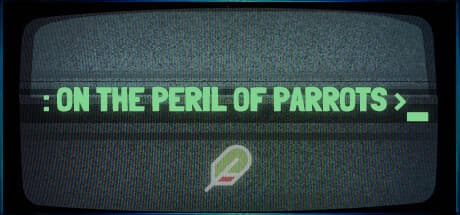On the Peril of Parrots: A Mind-Bending Puzzle Adventure