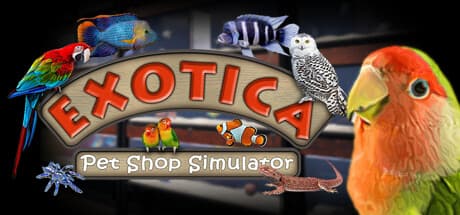 Exotica: Pet Shop Simulator - Build Your Dream Exotic Animal Haven