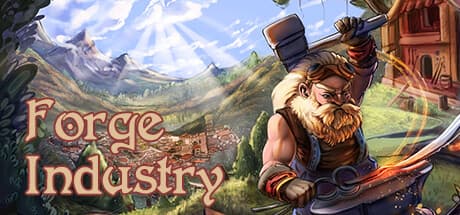 Forge Industry：鍛冶屋帝国を築き上げろ