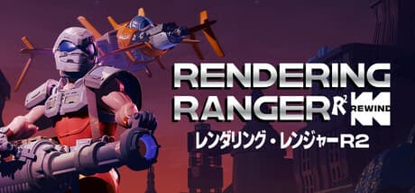 Rendering Ranger™: R² [Rewind] - Cult Classic Action Returns